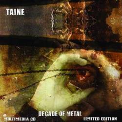 Taine : Decade of Metal